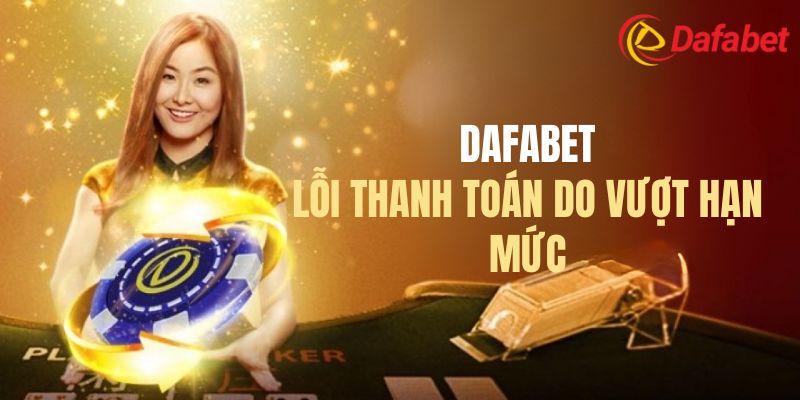 Lỗi 2: Vượt quá hạn mức rút tiền