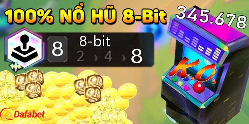 Mốc nổ hũ 8 Bit là gì?