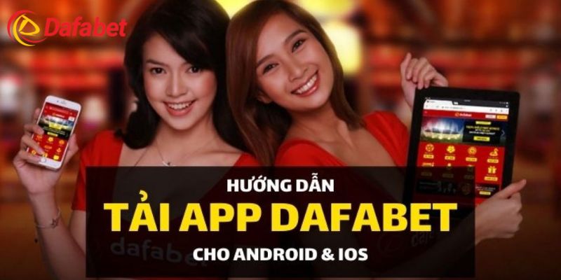 Quy trình tải Dafabet siêu đơn giản cho người mới